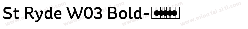 St Ryde W03 Bold字体转换